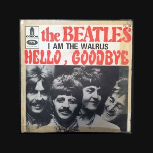 Disque 45 tours : The Beatles - I am the Walrus / Hello, goodbye