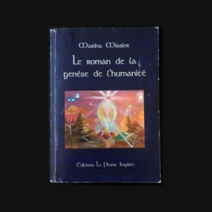 1. Le roman de la genèse de l'humanité de Marina Missier aux éditions La Plume Inspirée