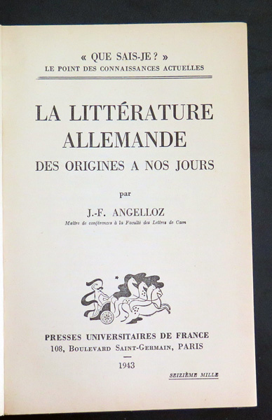 Que sais-je n° 101 : La Littérature allemande par J-F. Angelloz 1943 PUF