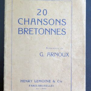 20 chansons bretonnes harmonisées par G. Arnoux 1933